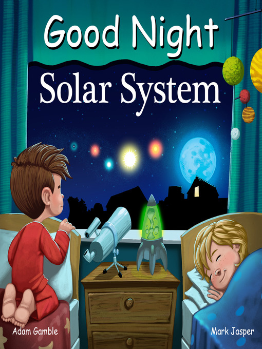 Title details for Good Night Solar System by Adam Gamble - Available